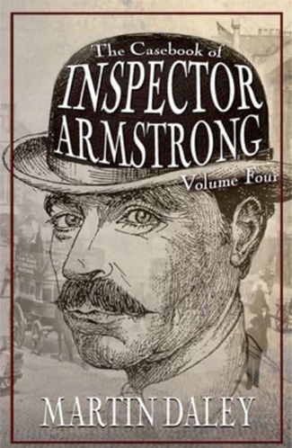 The Casebook of Inspector Armstrong - Volume 4